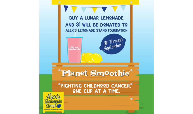 Planet Smoothie® Rejoins Forces with Alex’s Lemonade Stand Foundation for Month-Long Campaign