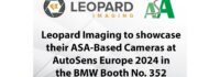 Leopard Imaging to Showcase ASA-Based Cameras at AutoSens Europe 2024