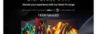 Hisense Showcases Premium ULED MiniLED TV Range Across GCC with Exclusive UAE Promotions