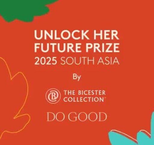 The Bicester Collection Brings the Unlock Her Future™ Prize 2025 to South Asia to Support the Next Wave of Female Social Entrepreneurs