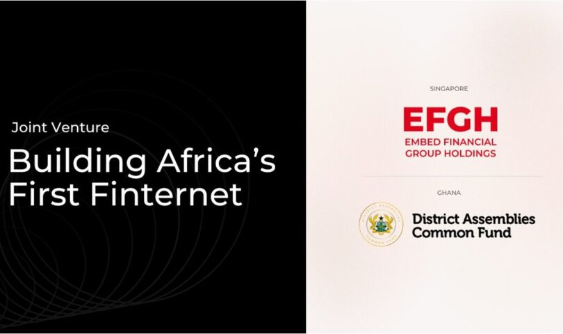 Ghana’s DACF and Singapore’s EFGH Launch Joint Venture to Build Africa’s First Finternet