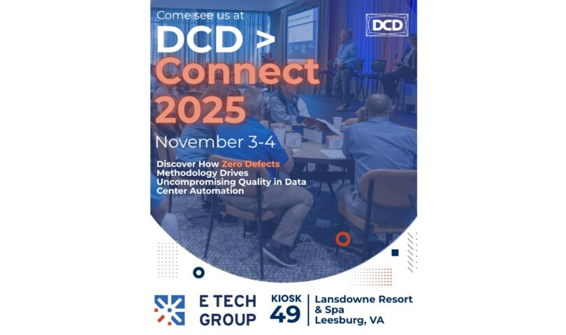E Tech Group to Showcase Zero Defect Delivery at DCD Connect Virginia 2025