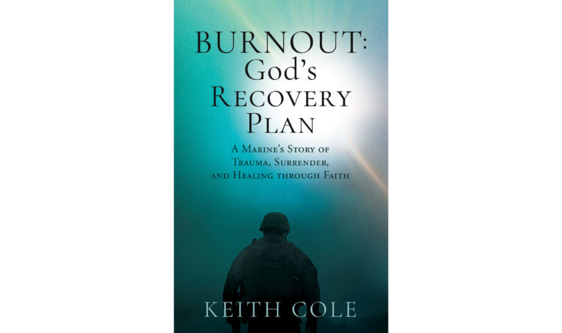 U.S. Marine Corps Veteran Spins Riveting Fiction From His Real Life Story of Trauma, Burnout, Redemption and Faith