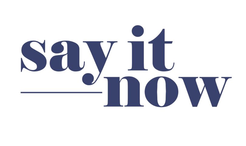 New Documentary “Say It Now” Inspires a Global Movement of Gratitude